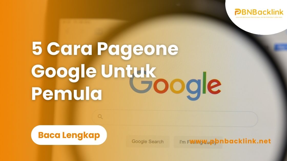 Cara Pageone Google Untuk Pemula