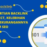 Pengertian Backlink Redirect, Kelebihan dan Kekurangannya dalam SEO